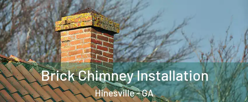  Brick Chimney Installation Hinesville - GA