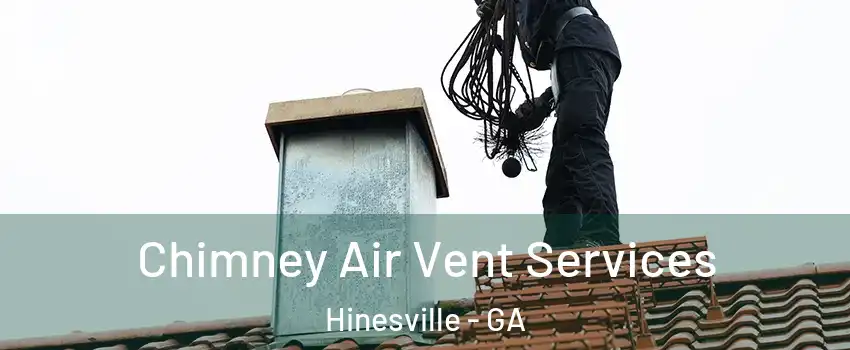 Chimney Air Vent Services Hinesville - GA