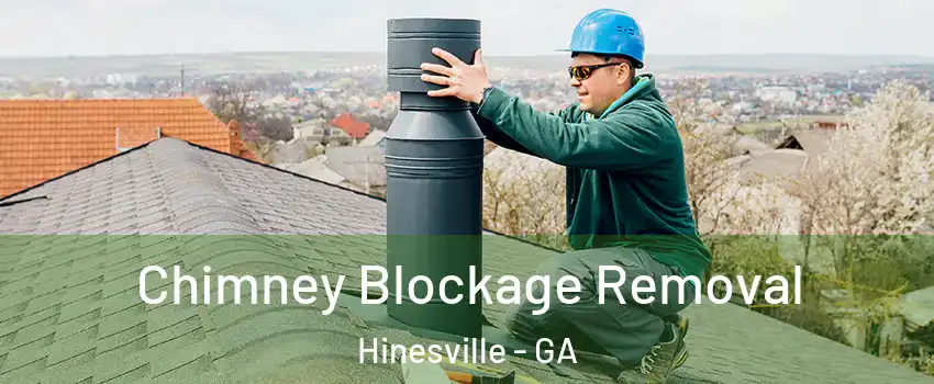  Chimney Blockage Removal Hinesville - GA