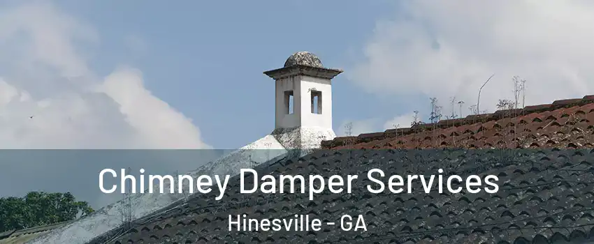  Chimney Damper Services Hinesville - GA