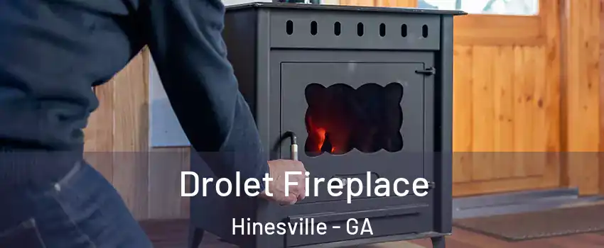  Drolet Fireplace Hinesville - GA