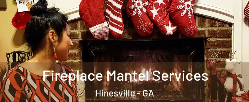  Fireplace Mantel Services Hinesville - GA