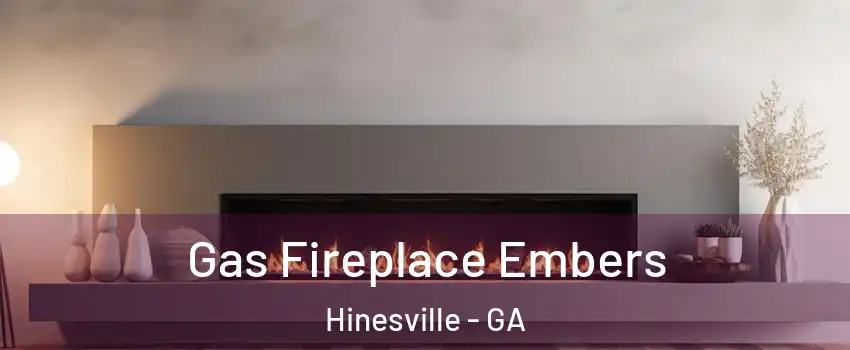  Gas Fireplace Embers Hinesville - GA