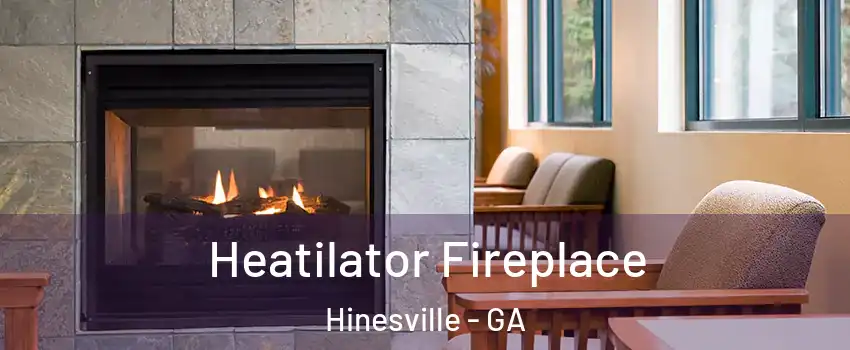  Heatilator Fireplace Hinesville - GA