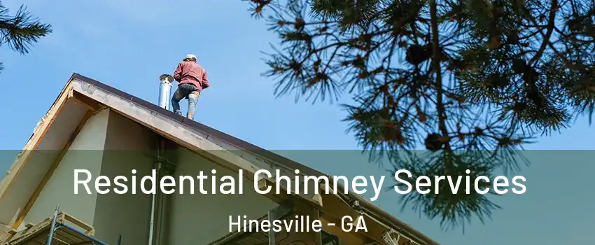  Residential Chimney Services Hinesville - GA